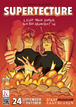 Plakat f&uuml;r die Ausstellung der "Supertecture"