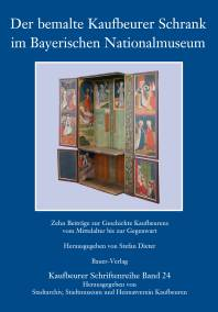 Blaues Buch mit dem Titel: "Der bemalte Kaufbeurer Schrank im Bayerischen Nationalmuseum". Auf dem Cover ist ein bemalter Schrank mit ge&ouml;ffneten T&uuml;ren zu sehen.